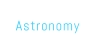 Astronomy